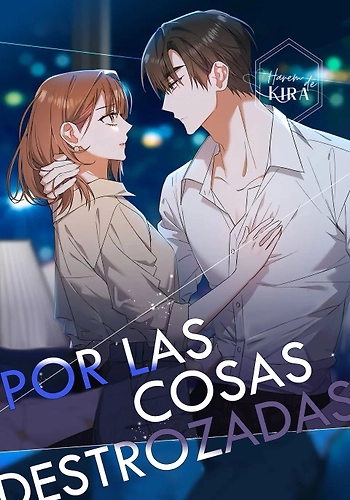 Por las Cosas Rotas